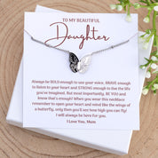 To My Beautiful Daughter - Butterfly Necklace